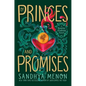 Of Princes and Promises - Hardcover
