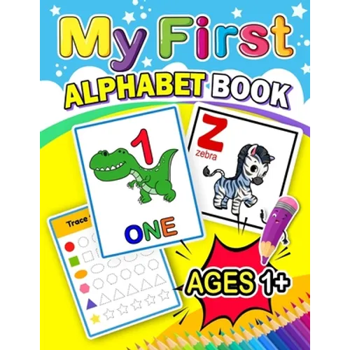My First Alphabet Book: Activity book for Boy, Girls, Kids, Children (First Workbook for your Kids) - Paperback