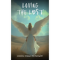 Loving the Lost - Hardcover