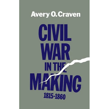 Civil War in the Making, 1815--1860 - Paperback