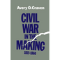 Civil War in the Making, 1815--1860 - Paperback