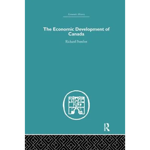 The Economic Development of Canada - Paperback
