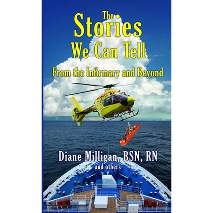 The Stories We Can Tell: From the Infirmary and Beyond: From the Infirmary and Beyond - Paperback