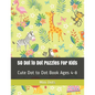 50 Dot to Dot Puzzles For Kids: Cute Dot to Dot Book Ages 4-8 - Paperback