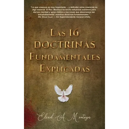 Las 16 doctrinas fundamentales explicadas: 3ra. Ed. - Hardcover