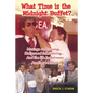 What Time Is the Midnight Buffet? - Musings on Cruising... Hollywood Schmoozing... And the Life In-Between... Another Memoir - Paperback