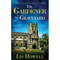 THE GARDENER IN THE GRAVEYARD a gripping cozy murder mystery full of twists - Paperback