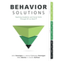 Behavior Solutions: Teaching Academic and Social Skills Through Rti at Work(tm) (a Guide to Closing the Systemic Behavior Gap Through Collaborative PL - Paperback