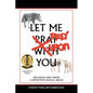 Let Me Prey Upon You: Breaking Free from a Minister's Sexual Abuse - Paperback