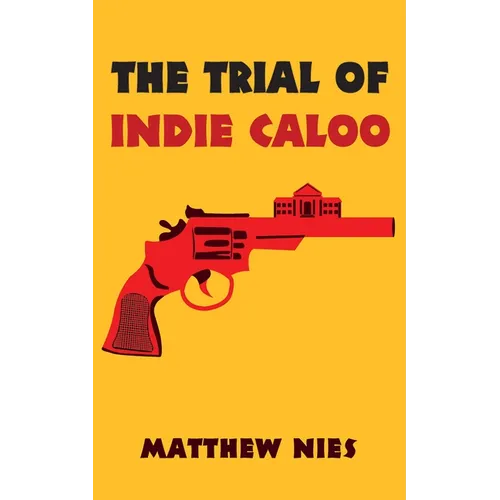 The Trial of Indie Caloo - Paperback