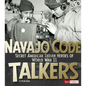 Navajo Code Talkers: Secret American Indian Heroes of World War II - Paperback