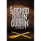 Locked Down Cookin' - Paperback