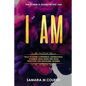 I Am: Walk in Divine Confidence, Supernatural Boldness, While Being Free From Rejection, And Emotional Wounds. - Paperback