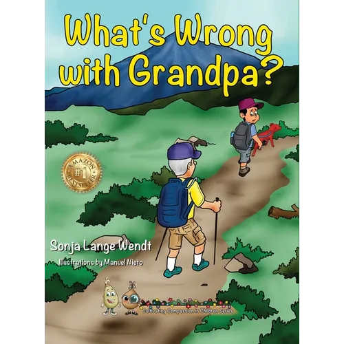 What's Wrong With Grandpa? - Hardcover