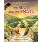 The Slug and the Snail - Hardcover