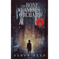 The Bone Weaver's Orchard - Hardcover