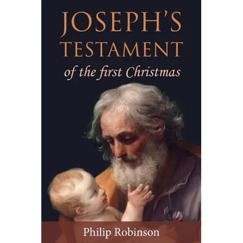 Joseph's Testament of the first Christmas - Paperback