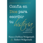 Confía En Dios Para Escribir Tu Historia (You Can Trust God to Write Your Story) - Paperback