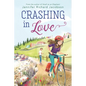 Crashing in Love - Hardcover