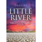 Little River: A place for beginnings and of things to remember - Hardcover