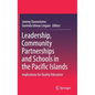 Leadership, Community Partnerships and Schools in the Pacific Islands: Implications for Quality Education - Hardcover
