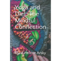 Yoga and Diet: The Mindful Connection - Paperback