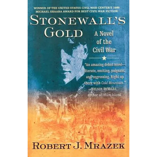 Stonewall's Gold: A Novel of the Civil War - Paperback