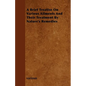 A Brief Treatise on Various Ailments and Their Treatment by Nature's Remedies - Paperback