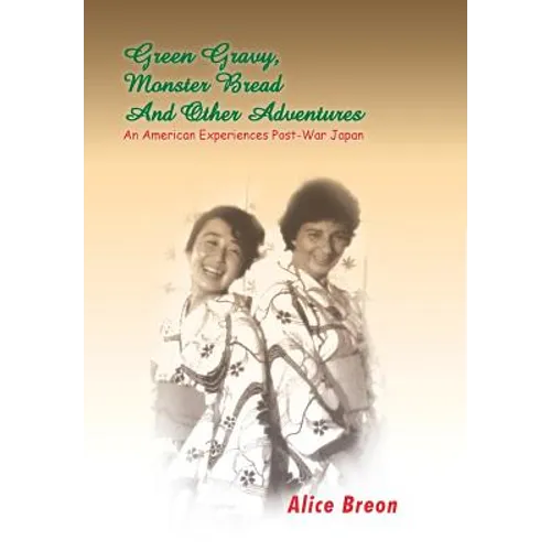 Green Gravy, Monster Bread and Other Adventures - Hardcover