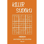 Killer Sudoku Medium 200 Puzzle With Solution Vol 8: 9x9, Advanced sumoku Puzzle Book, 2 puzzles per page - Paperback