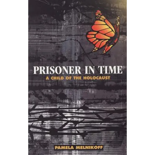 Prisoner in Time: A Child of the Holocaust - Paperback
