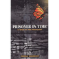 Prisoner in Time: A Child of the Holocaust - Paperback