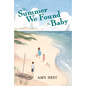 The Summer We Found the Baby - Hardcover