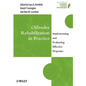 Offender Rehabilitation in Practice: Implementing and Evaluating Effective Programs - Paperback