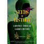 Seeds of History: A Journey Through Garden History - Paperback