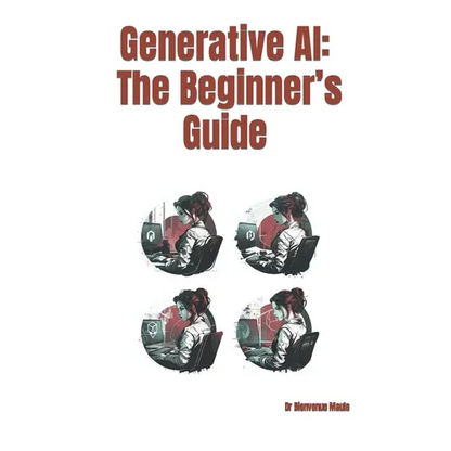 Generative AI: The Beginner's Guide - Paperback