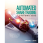 Automated Share Trading Systems 2022: The Beginner's Guide: Making Money in the bullish, bearish and side markets - Paperback