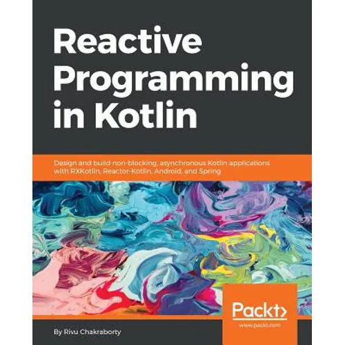 Reactive Programming in Kotlin - Paperback