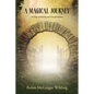 A Magical Journey: 30 Days of Healing and Transformation - Paperback