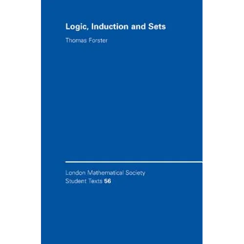Logic, Induction and Sets - Paperback