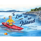 To Live on an Island - Hardcover