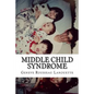 Middle Child Syndrome - Paperback