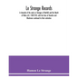 Le Strange records: a chronicle of the early Le Stranges of Norfolk and the March of Wales A.D. 1100-1310, with the lines of Knockin and B - Paperback