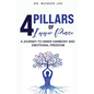 4 Pillars of Inner Peace: A Journey to Inner Harmony and Emotional Freedom - Paperback