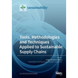 Tools, Methodologies and Techniques Applied to Sustainable Supply Chains - Paperback