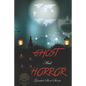 Ghost and Horror Greatest Short Stories: True Horror Stories Book - Paperback