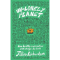 Un-Lonely Planet: How Healthy Congregations Can Change the World - Paperback