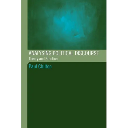 Analysing Political Discourse: Theory and Practice - Paperback