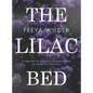 The Lilac Bed: A Memoir of a Family Breaking Free of Inherited Patterns - Hardcover