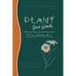 Plant Your Words Journal - Paperback